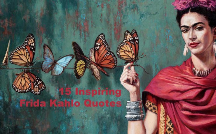 15 Inspiring Frida Kahlo Quotes About Life and Pain