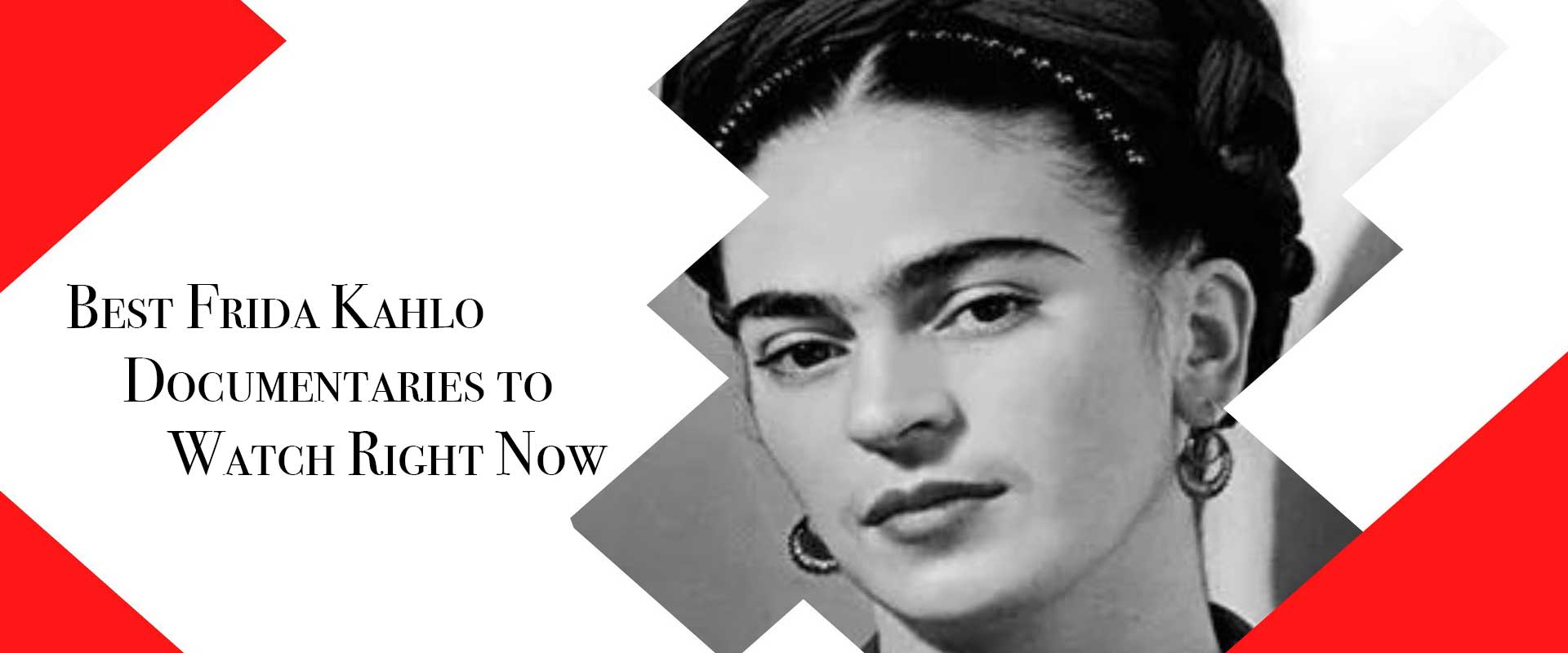 Best Frida Kahlo Documentaries to Watch Right Now
