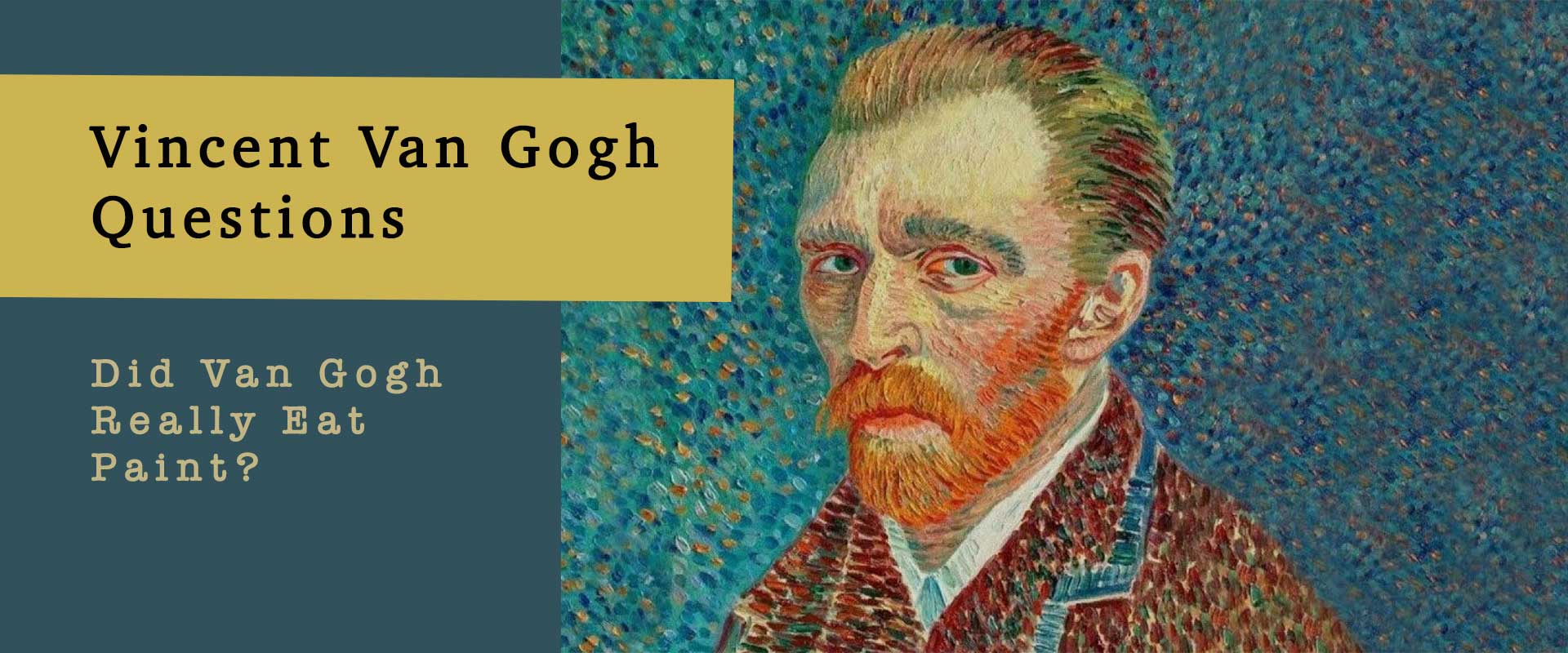 Did Van Gogh Really Eat Paint? The Truth About the Rumours