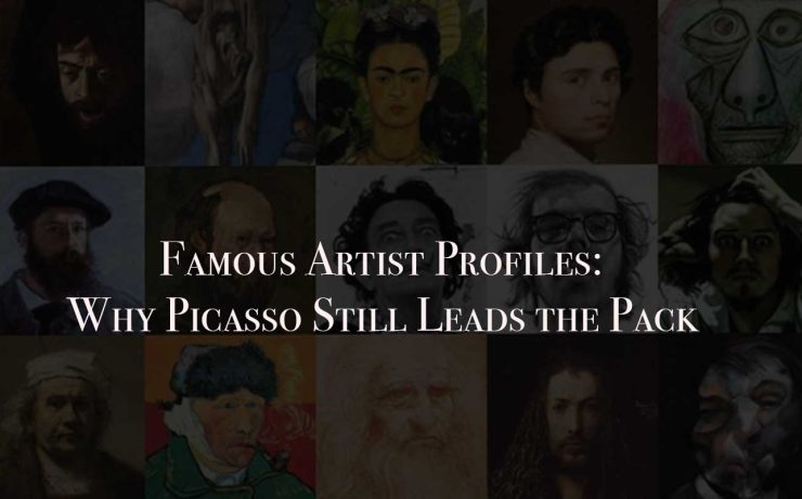 Famous Artist Profiles: Why Picasso Still Leads the Pack