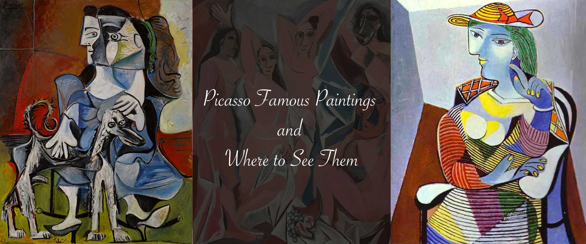 Picasso Famous Paintings and Where to See Them