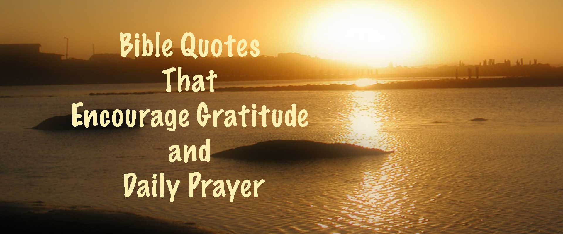 Bible Quotes That Encourage Gratitude and Daily Prayer