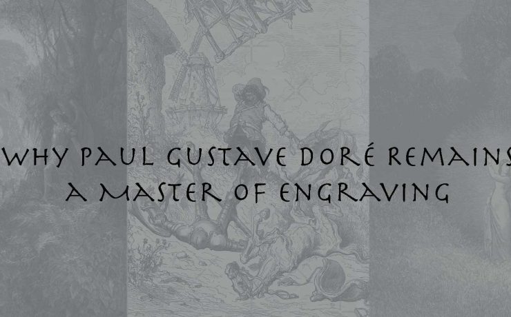Why Paul Gustave Doré Remains a Master of Engraving