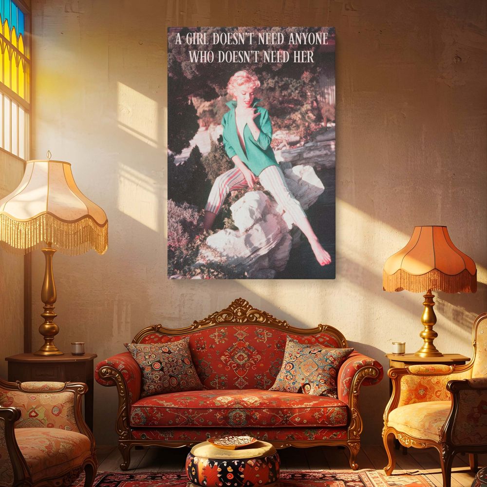 Empowering retro-style Marilyn Monroe art print showing her posed outdoors in striped pants and green top with a bold quote above that reads a girl doesn't need anyone who doesn't need her perfect for fans of vintage Hollywood elegance and inspiring decor