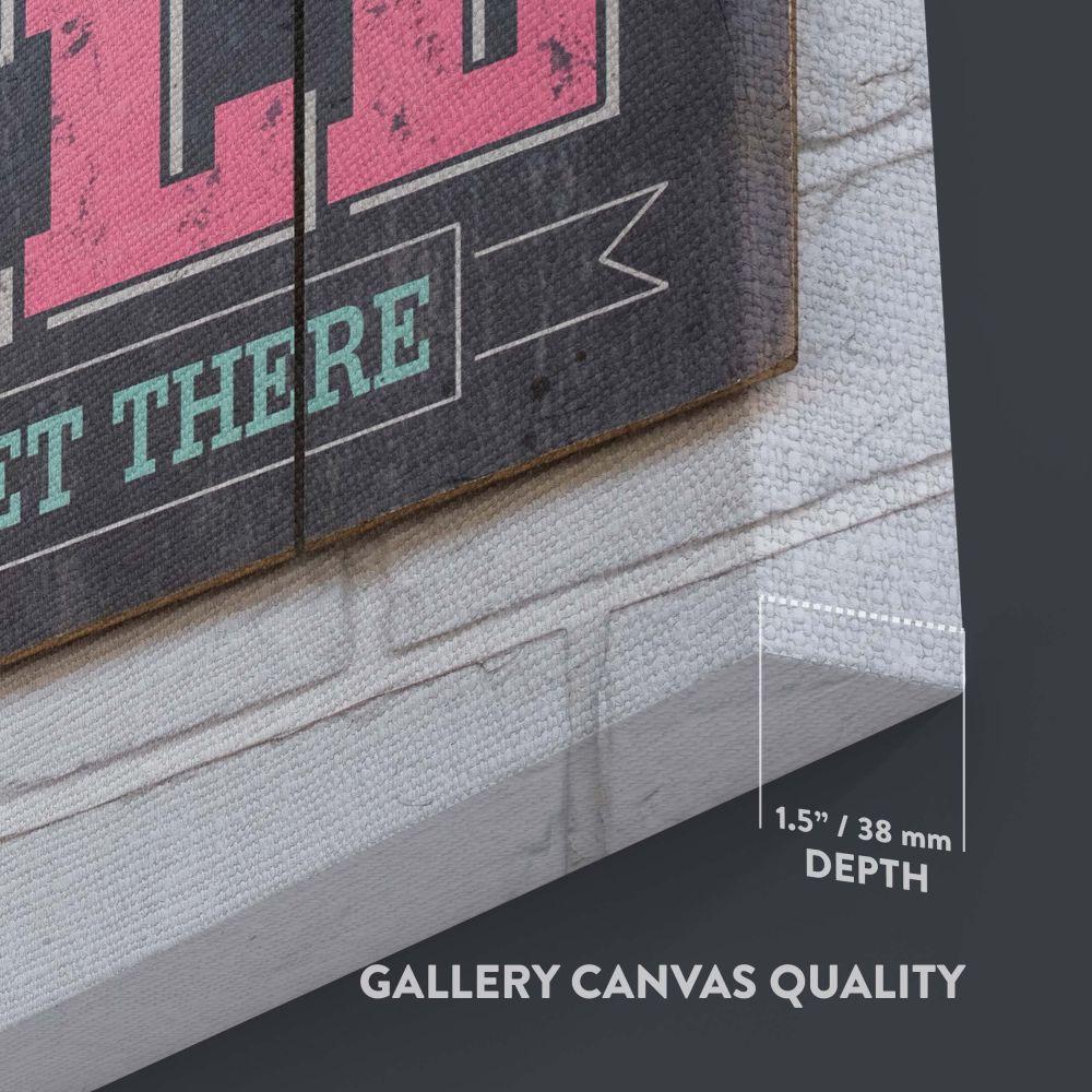 High-quality framed canvas print with an uplifting motivational quote, featuring bold vintage typography and a distressed wooden background, ideal for workspaces, classrooms, offices, or home interiors focused on success and inspiration.