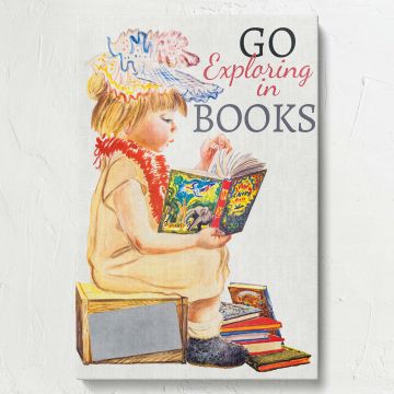 Nostalgic art print depicting a young girl seated with a storybook featuring bright illustrations, complemented by the text "Go Exploring in Books," promoting imagination, literacy, and a love for reading in cozy and inviting environments.