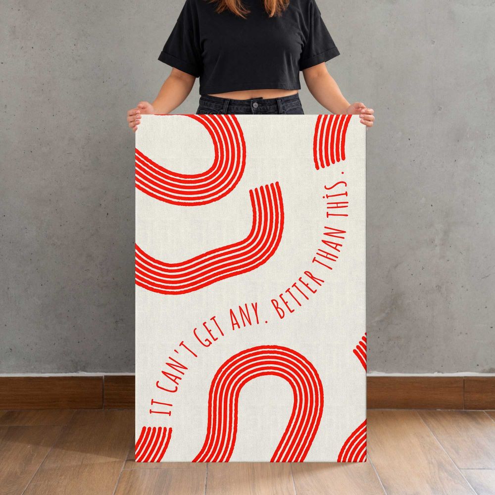 Red Curves Better Than This Typography canvas print, held for scale