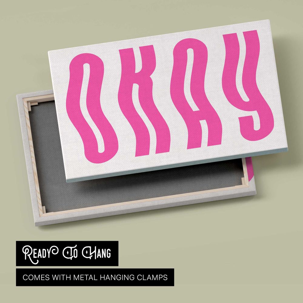 Okay Pink Typography - canvas rear frame and hanging hardware