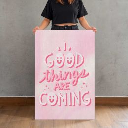 Good Things Are Coming Pink Typography Canvas Print