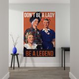 Don't Be a Lady Be a Legend - WWII Women's Service Poster By Adolph Treidler - Image 2