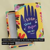 Stop Think Before You Act Colourful Hand canvas print, front and back view