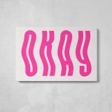 Okay Pink Typography - single-panel canvas displayed above a console table